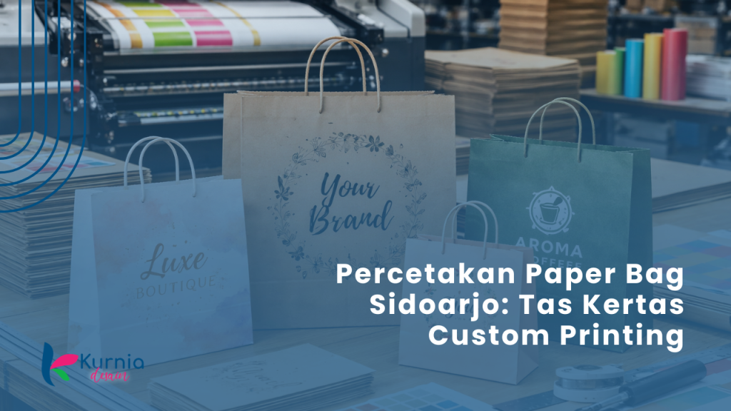 Percetakan Paper Bag Sidoarjo Tas Kertas Custom Printing