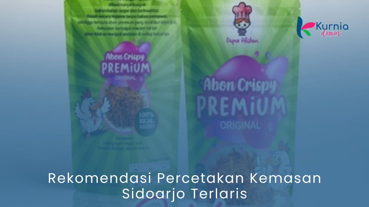 Rekomendasi Percetakan Kemasan Sidoarjo Terlaris